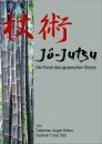 Jô-Jutsu - Die Kunst des japanischen Stockes